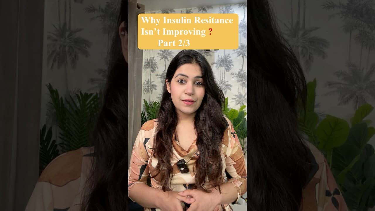 Why Insulin Resistance Isn’t Improving (Part 2/3)